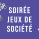 Soirée jeux de société