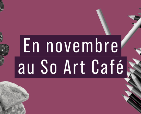 En novembre au So Art Café