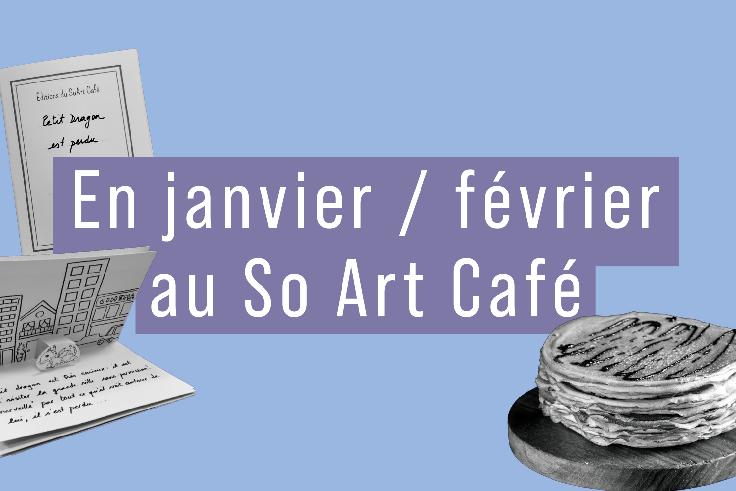 En janvier / février au So Art Café