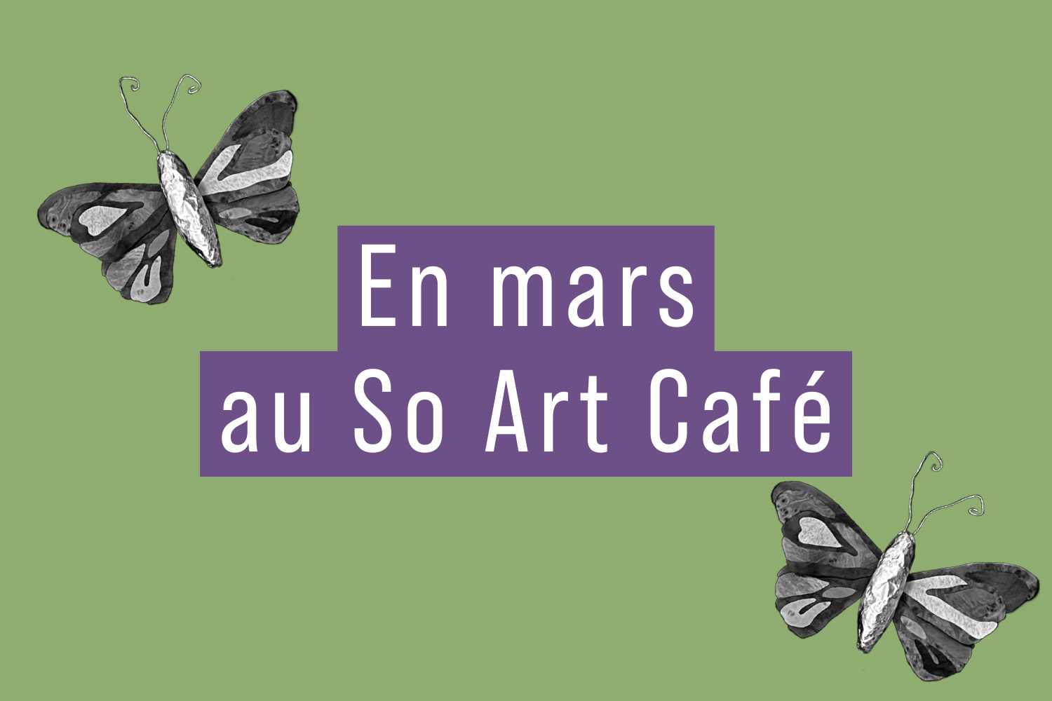 En mars au So Art Café